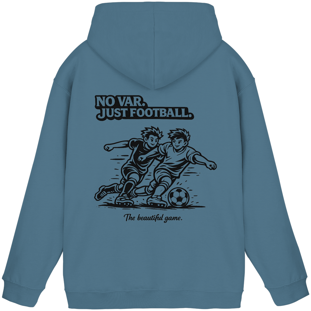 NO VAR - JUST FOOTBALL - Hoodie