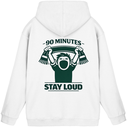 90 Minutes Stay Loud - Hoodie