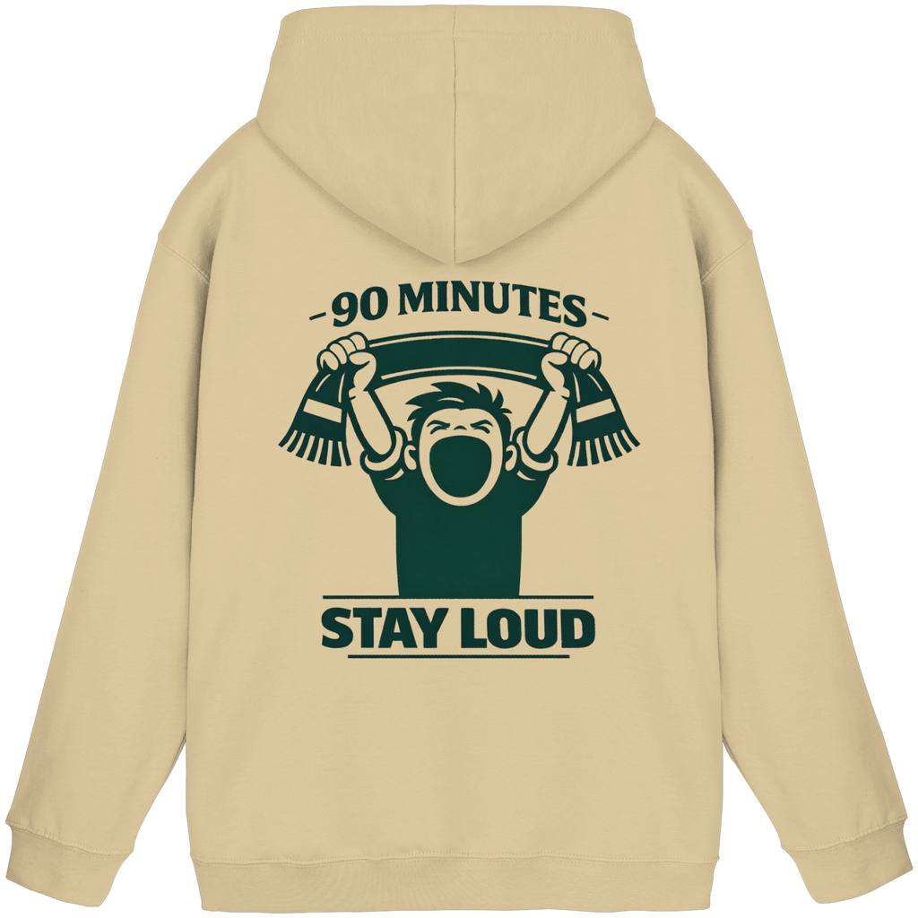 90 Minutes Stay Loud - Hoodie