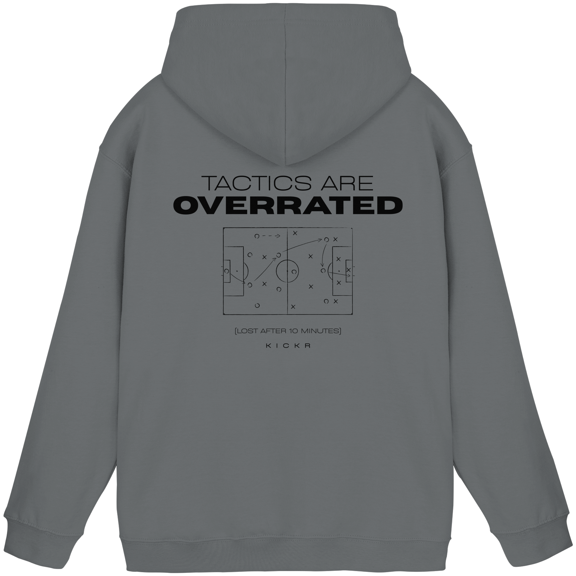 Tactics are overrated - Hoodie