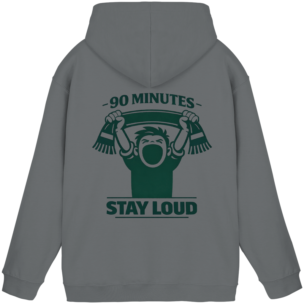 90 Minutes Stay Loud - Hoodie