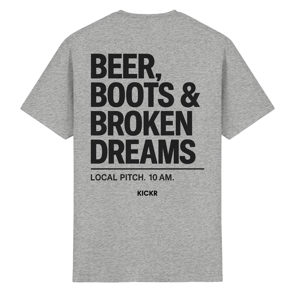 Beer Boots & Broken Dreams - T-Shirt