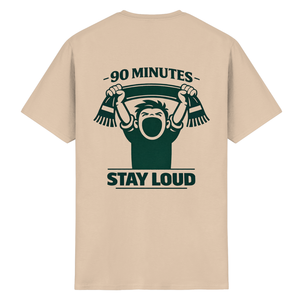 90 Minutes Stay Loud - T-Shirt